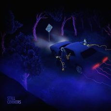 Still Corners – Dead Blue