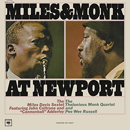 Miles Davis Thelonious Monk – Miles & Monk At Newport (Mono)