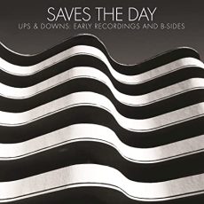 Saves the Day – Ups & Downs: Early Recordings and B-Sides