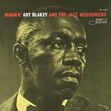 Art Blakey & The Jazz Messengers – Moanin’ (Blue Note Classic Series)