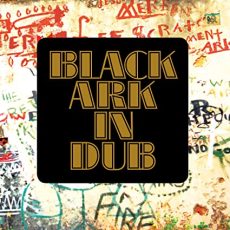 Lee “Scratch” Perry – Black Ark In Dub