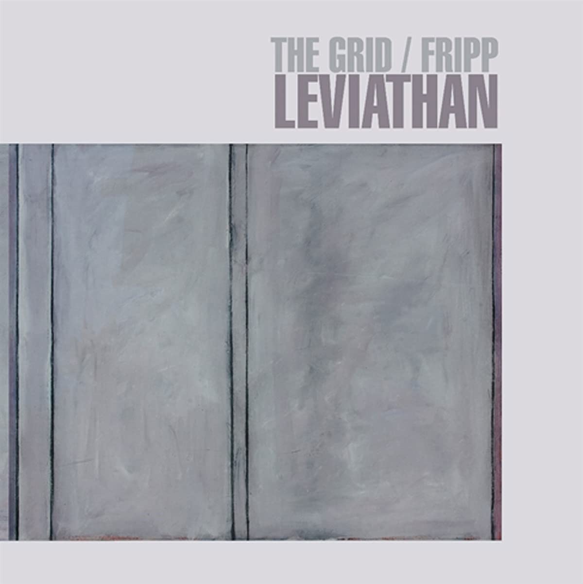 The Grid / Fripp – Leviathan
