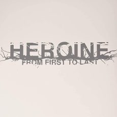 From First to Last –  Heroine