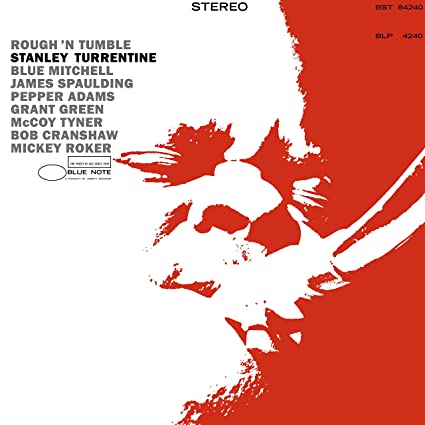 Stanley Turrentine – Rough & Tumble (Blue Note Tone Poet Series)