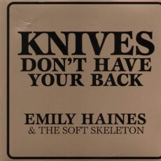 Emily Haines – Knives Don’t Have Your Back