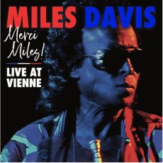 Miles Davis – Merci, Miles! Live At Vienne