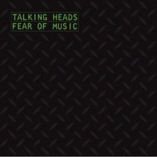 Talking Heads – Fear Of Music