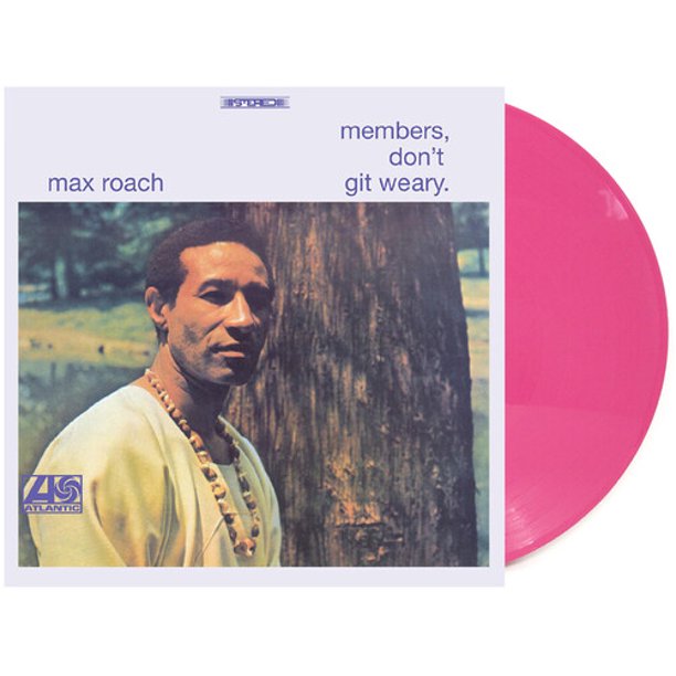 Max Roach – Members Don’t Git Weary (Exclusive) (Pink)