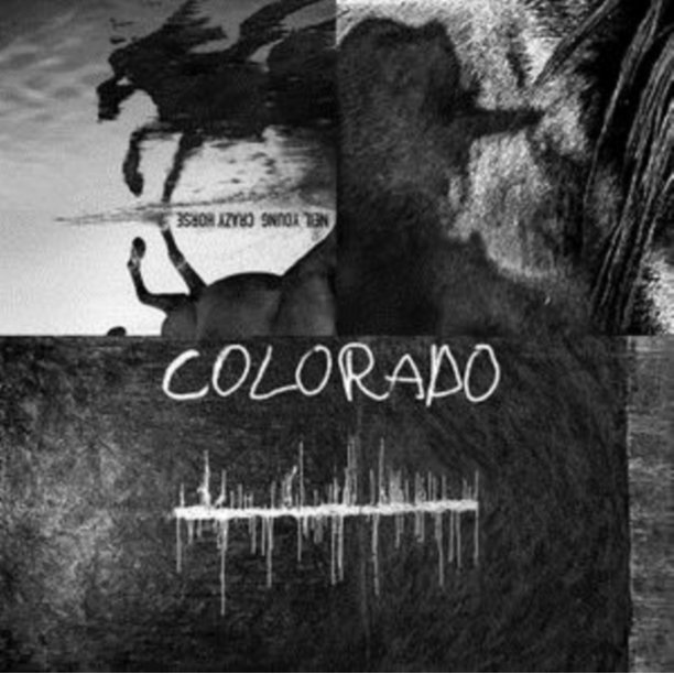 Neil Young & Crazy Horse – Colorado