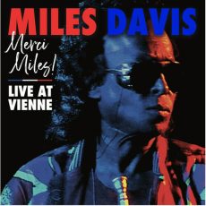 Miles Davis – Merci, Miles! Live At Vienne