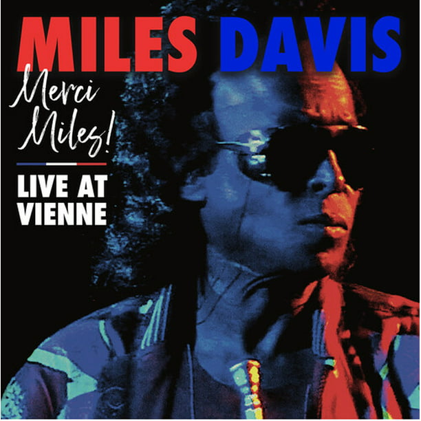 Miles Davis – Merci, Miles! Live At Vienne