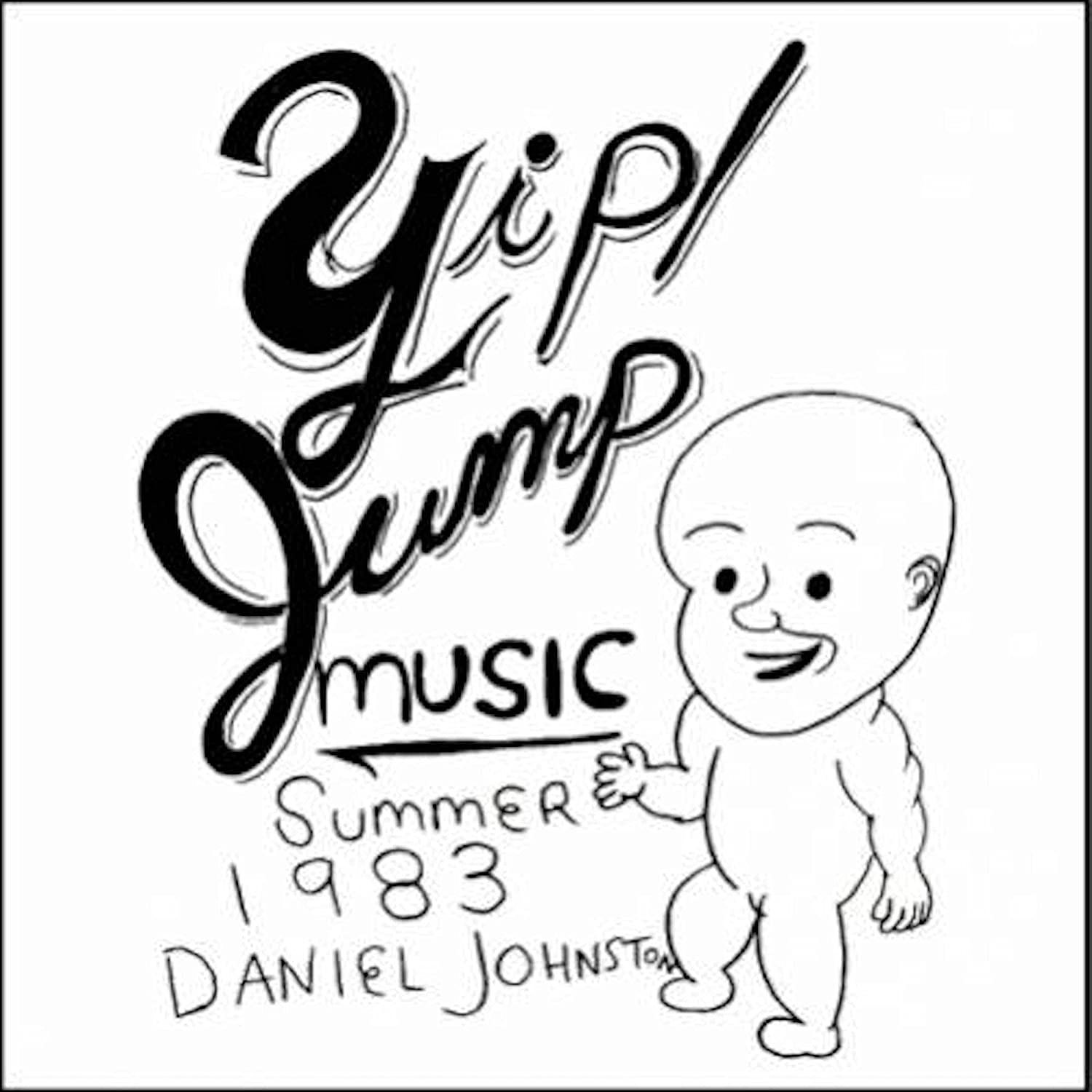 Daniel Johnston – Yip / Jump Music