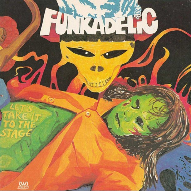 Funkadelic – Let’s Take It to Stage