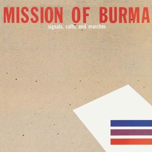 Mission of Burma – Signals, Calls and Marches