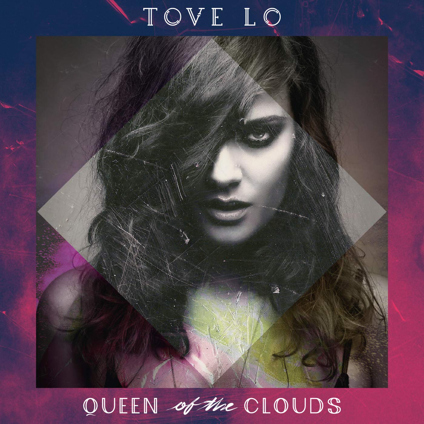 Tove Lo – Queen Of The Clouds