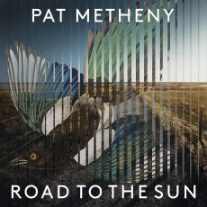 Pat Metheny – Road To The Sun