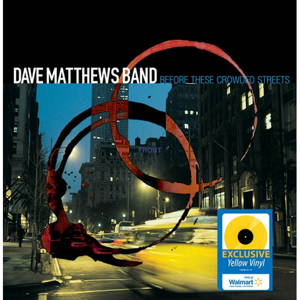 Dave Matthews Band – Before These Crowded Streets (Yellow Vinyl)