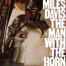 Miles Davis – Man With The Horn