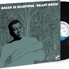 Grant Green – Green Is Beautiful (Blue Note Classic Vinyl Series)