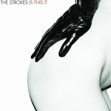 The Strokes – Is This It