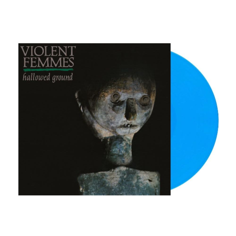 Violent Femmes – Hallowed Ground