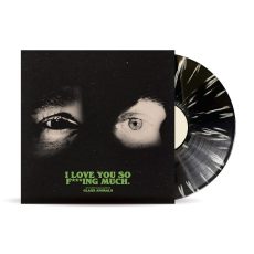Glass Animals – I Love You So F***ing Much [Black/White Splatter Vinyl]