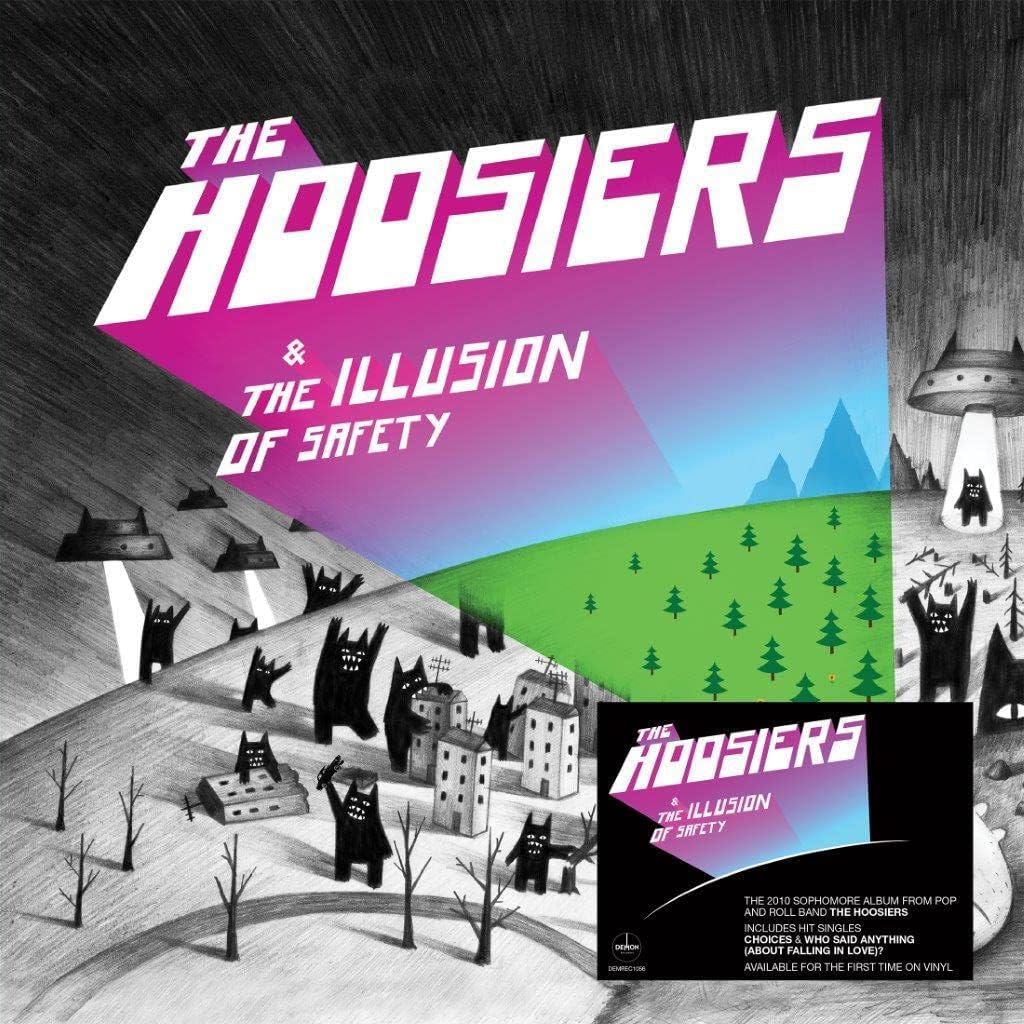 The Hoosiers – The Illusion Of Safety