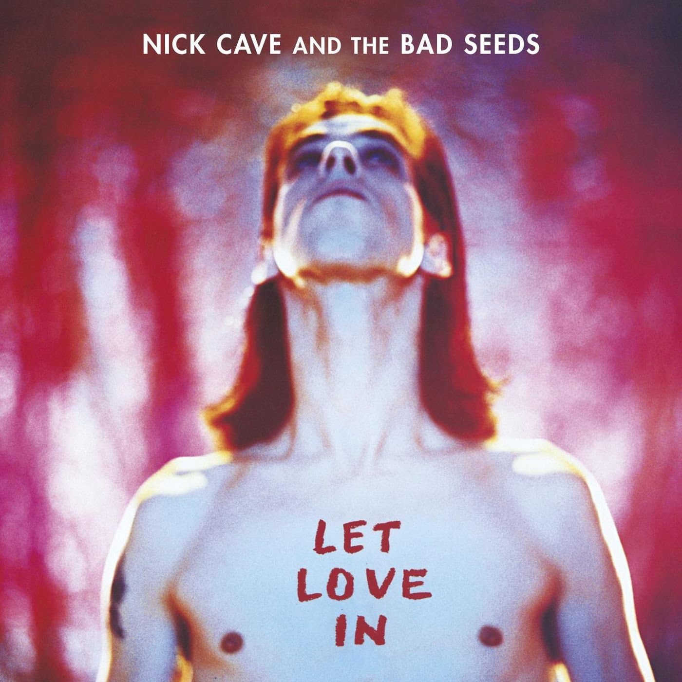 Nick Cave and the Bad Seeds – Let Love In