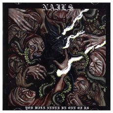 The Nails – You Will Never Be One of Us