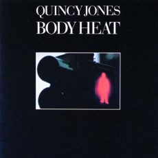 Quincy Jones – Body Heat
