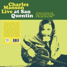 Charles Manson – Live from San Quentin