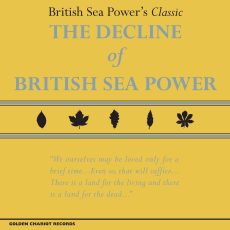 British Sea Power – The Decline of British Sea Power