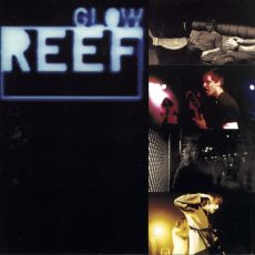 Reef – Glow