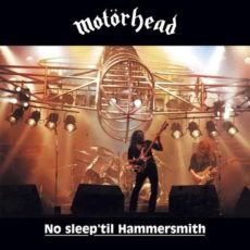 Motörhead – No Sleep ‘Til Hammersmith