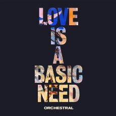 Embrace – Love Is a Basic Need: Orchestral