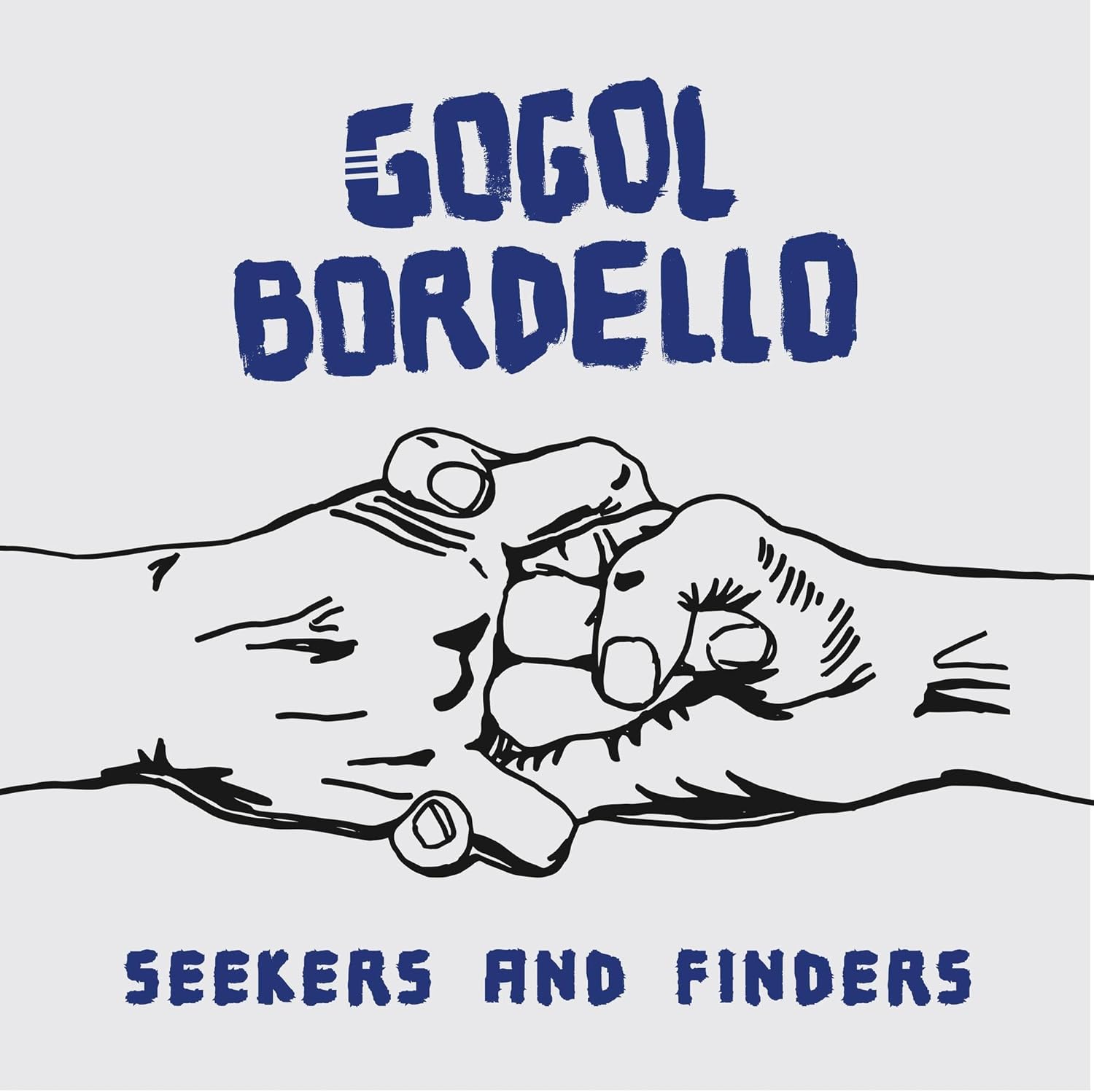Gogol Bordello – Seekers and Finders