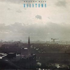 Deacon Blue – Raintown