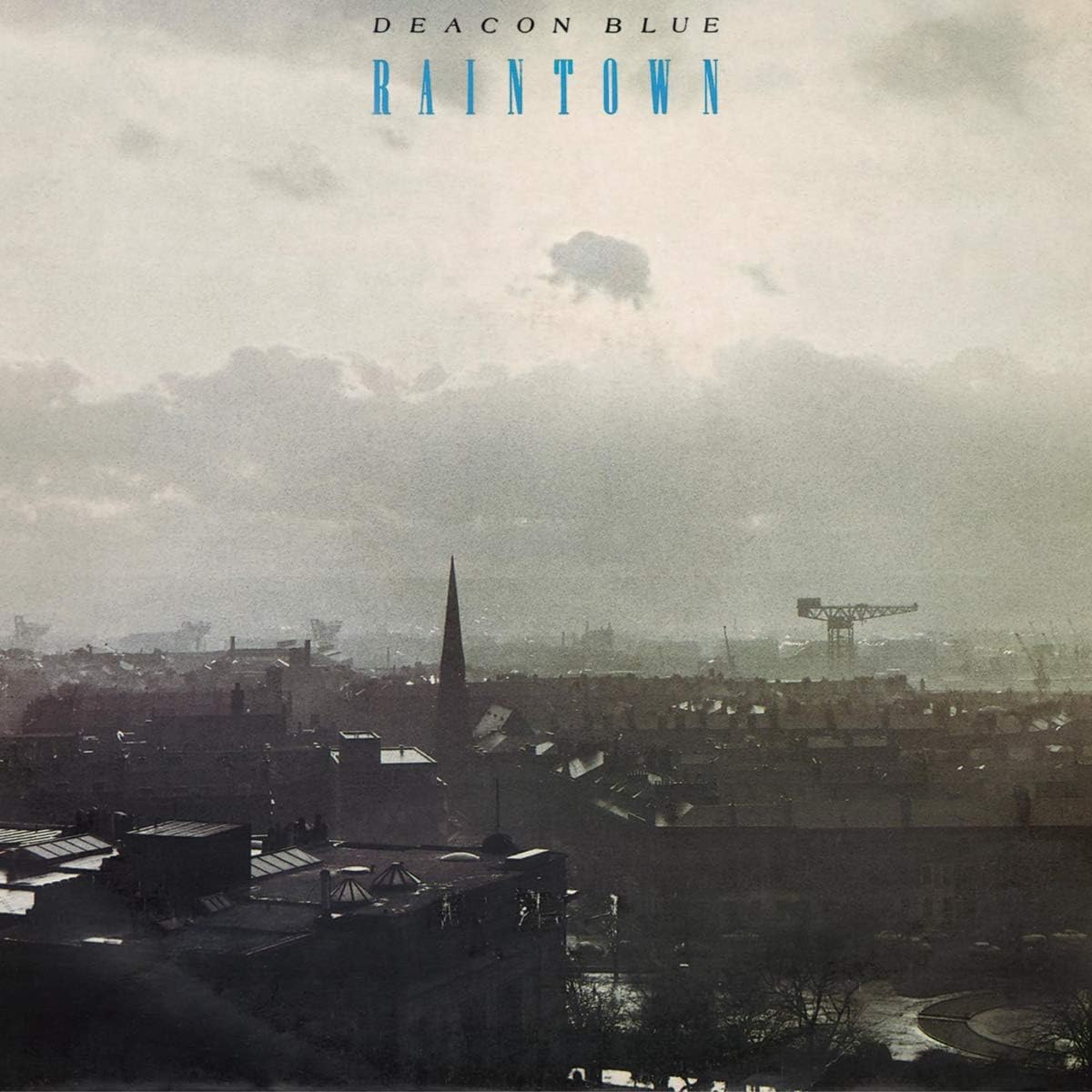 Deacon Blue – Raintown