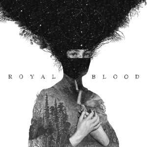 Royal Blood – Royal Blood