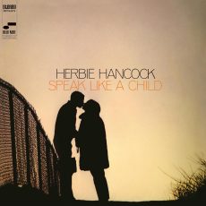 Herbie Hancock – Speak Like a Child