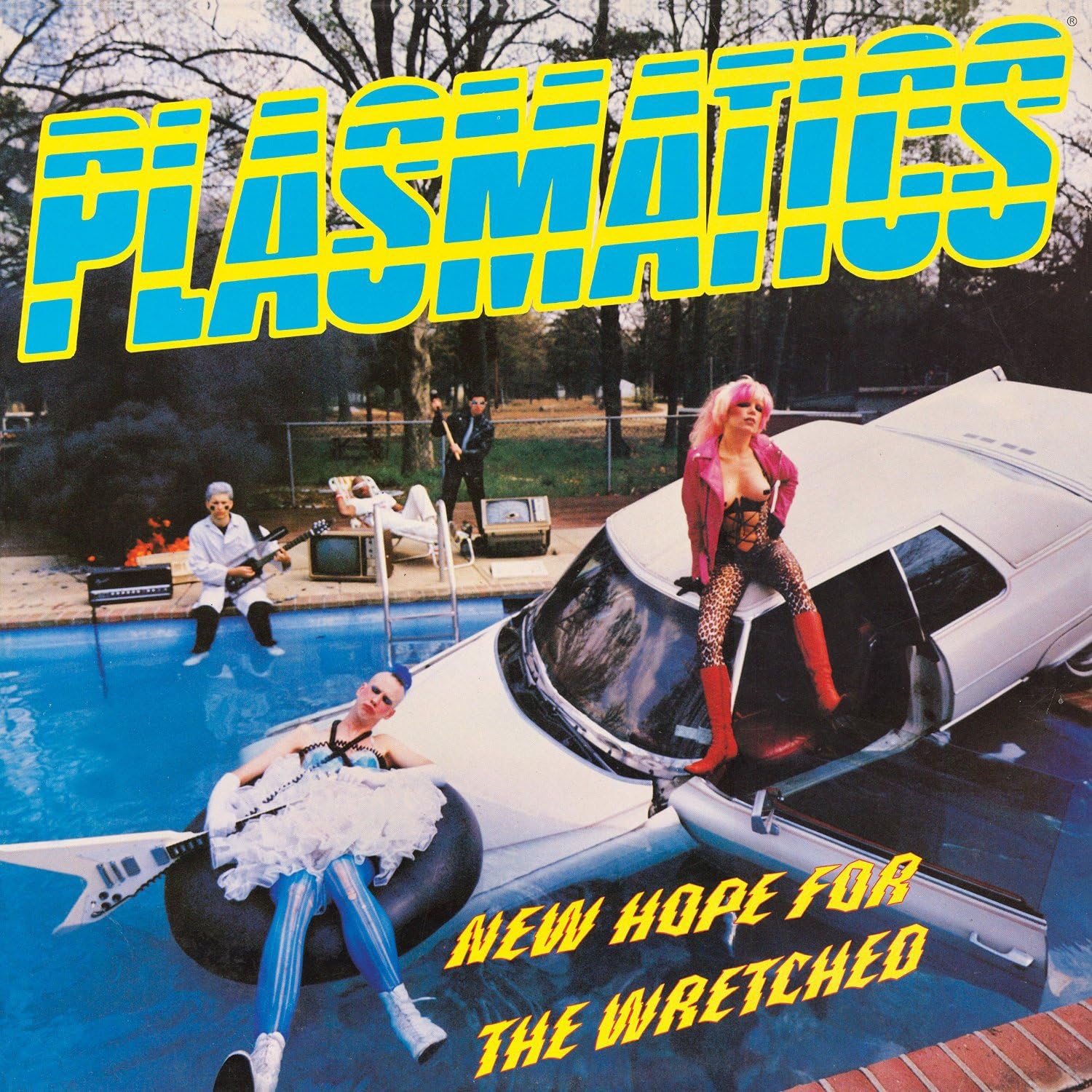 Plasmatics – New Hope for the Wretched