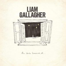 Liam Gallagher – All You’re Dreaming Of