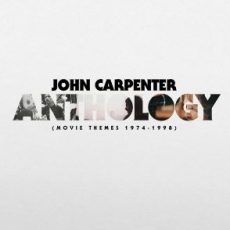 John Carpenter – Anthology: Movie Themes 1974-1998