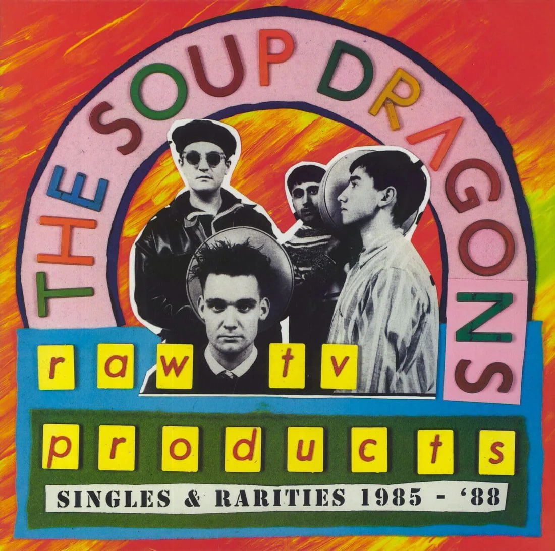 The Soup Dragons – Raw TV Products: Singles & Rarities 1985-88