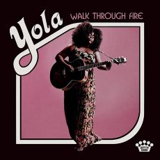 Yola – Walk Through Fire