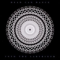 Dead Can Dance – Into The Labyrinth