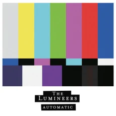 The Lumineers – Automatic