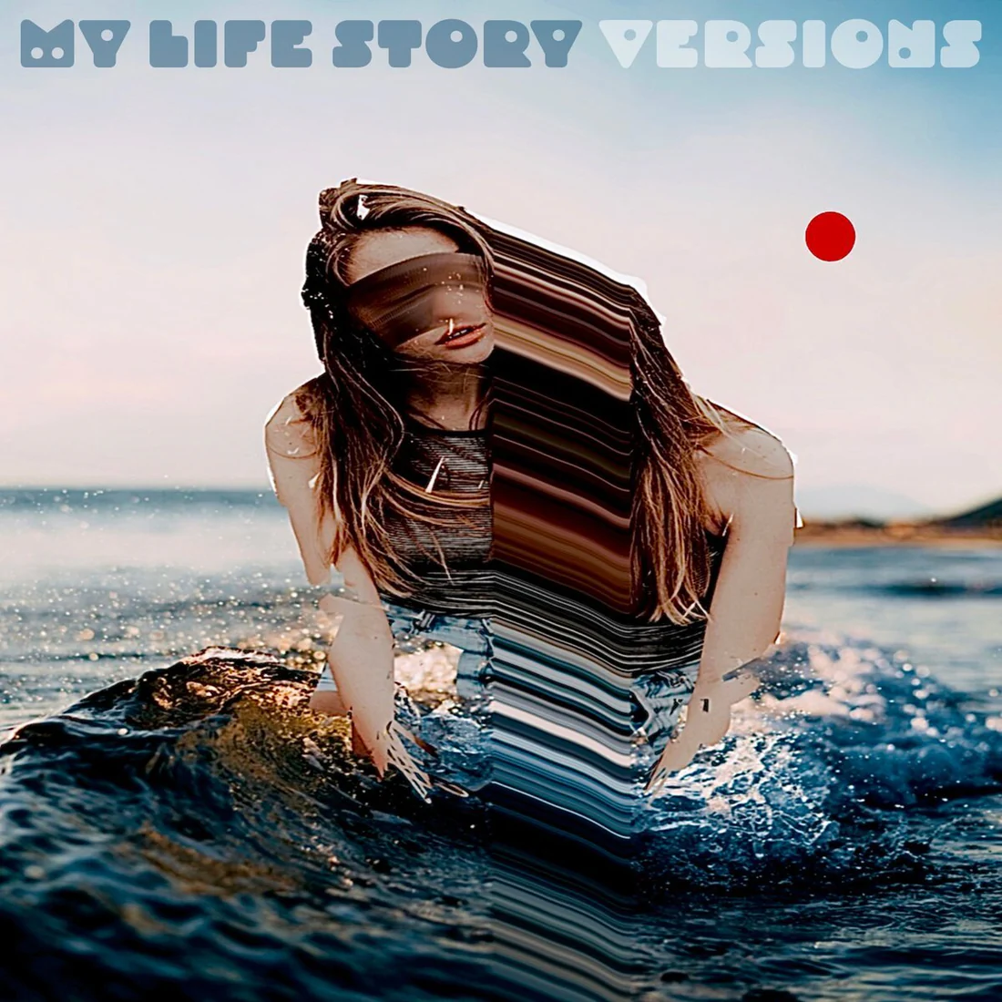 My Life Story – Versions