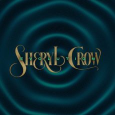 Evolution – Sheryl Crow