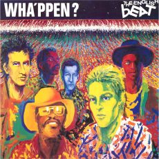 The English Beat – Wha’ppen?